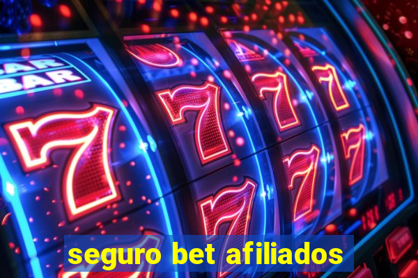 seguro bet afiliados